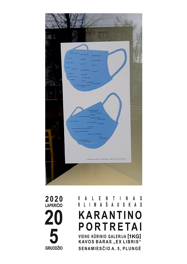 Valentino Klimasausko Ir Gailės Pranckunaitės Kurinys Karantino Portretai Vieno Kurinio Galerijoje 1kg Artnews Lt